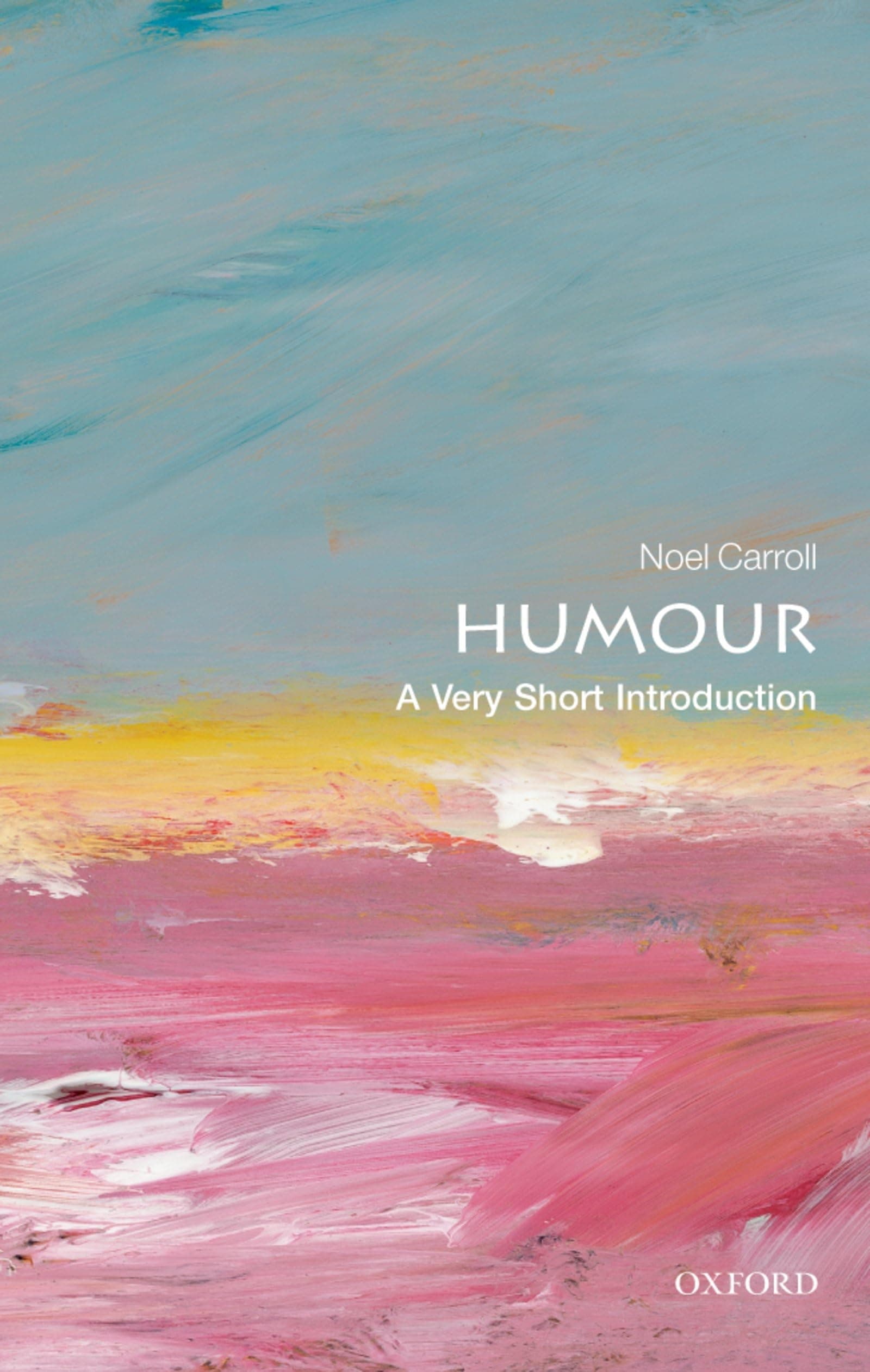 Humour: A Very Short Introduction 1st Edition