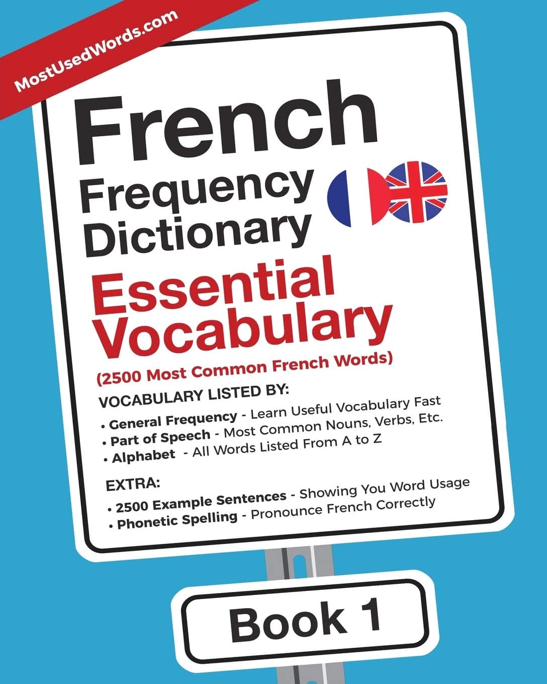 French Frequency Dictionary - Essential Vocabulary: 2500 Most Common French Words (French-English)
