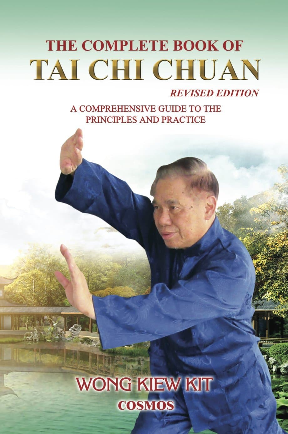 The Complete Book of Tai Chi Chuan: A Comprehensive Guide to the Principles and Practice- Revised Edition Kindle Edition