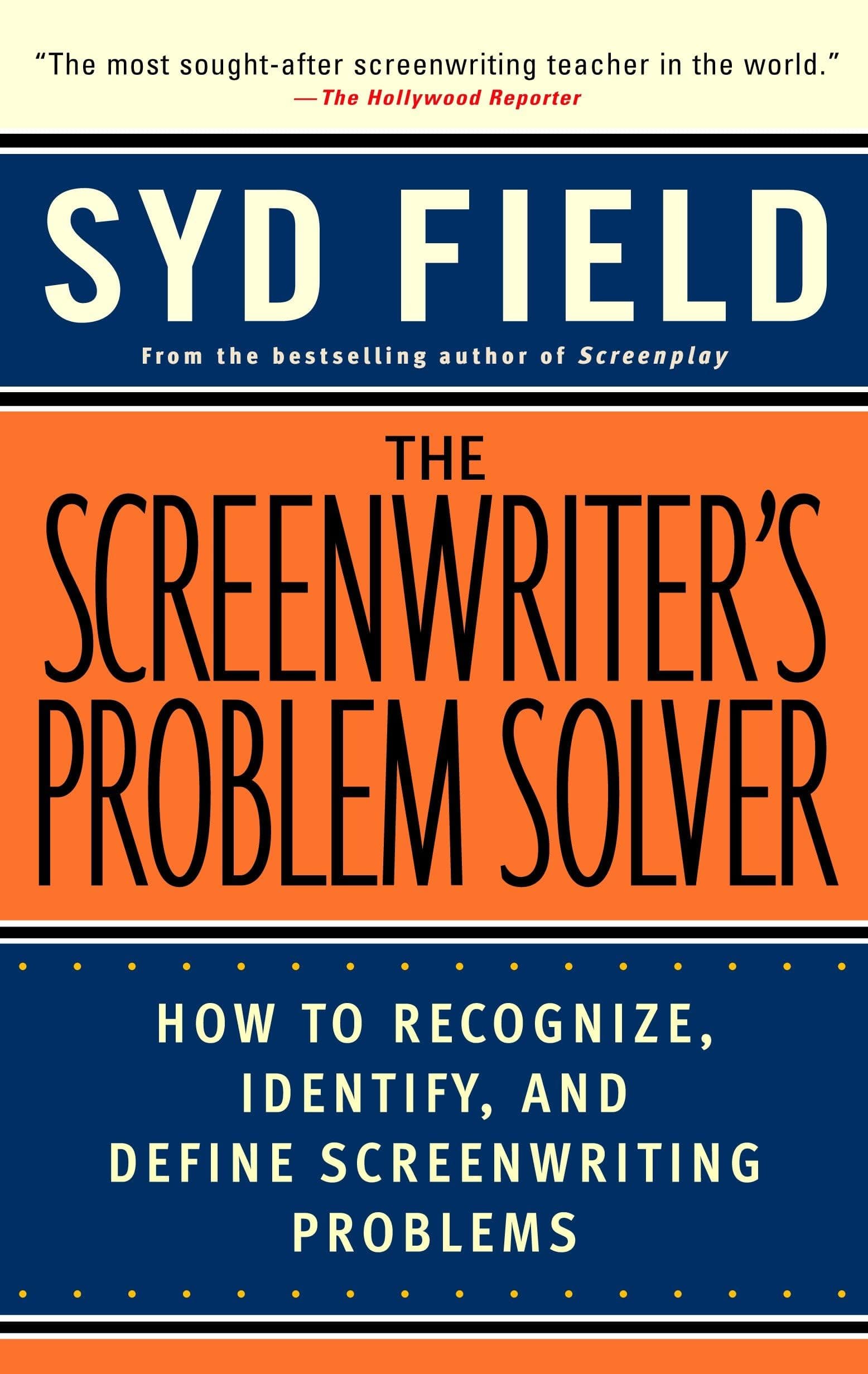 The Screenwriter's Problem Solver: How to Recognize, Identify, and Define Screenwriting Problems Paperback – February 17, 1998