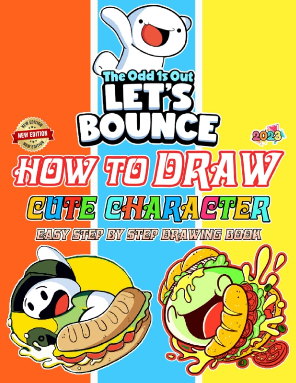 How To Draw TheOdd1sOut and Coloring Book: Deluxe Edition Learn to Draw Characters for Kids, Boys, Girls, Ages 8-12 9-12 Girls, Boys, Teens and Adults ... For Any Occasion in Work Office, Home, School