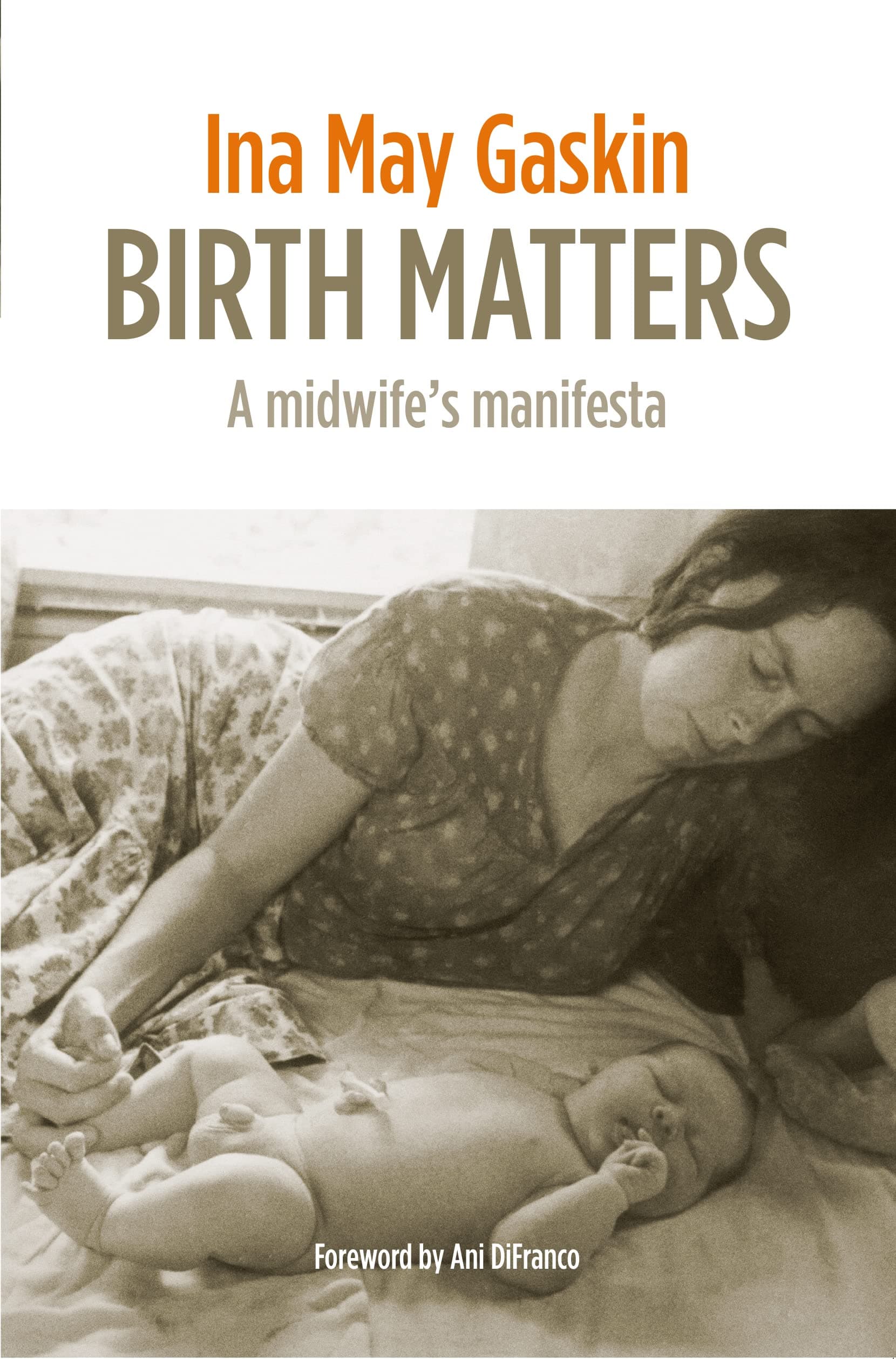 Birth Matters: A Midwife's Manifesta Paperback – 1 March 2011