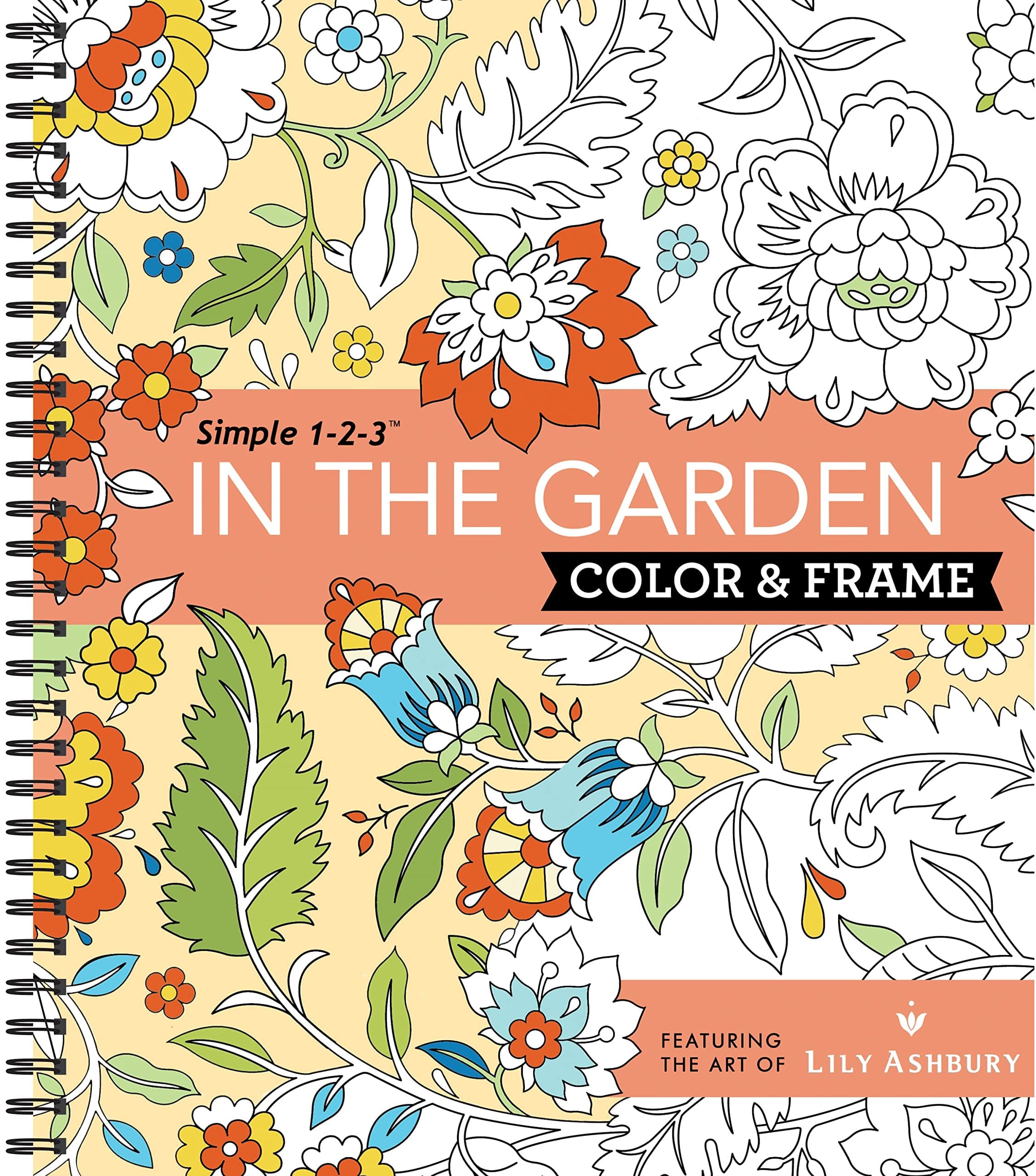 Color & Frame - In the Garden (Adult Coloring Book) Spiral-bound – 8 Dec. 2015