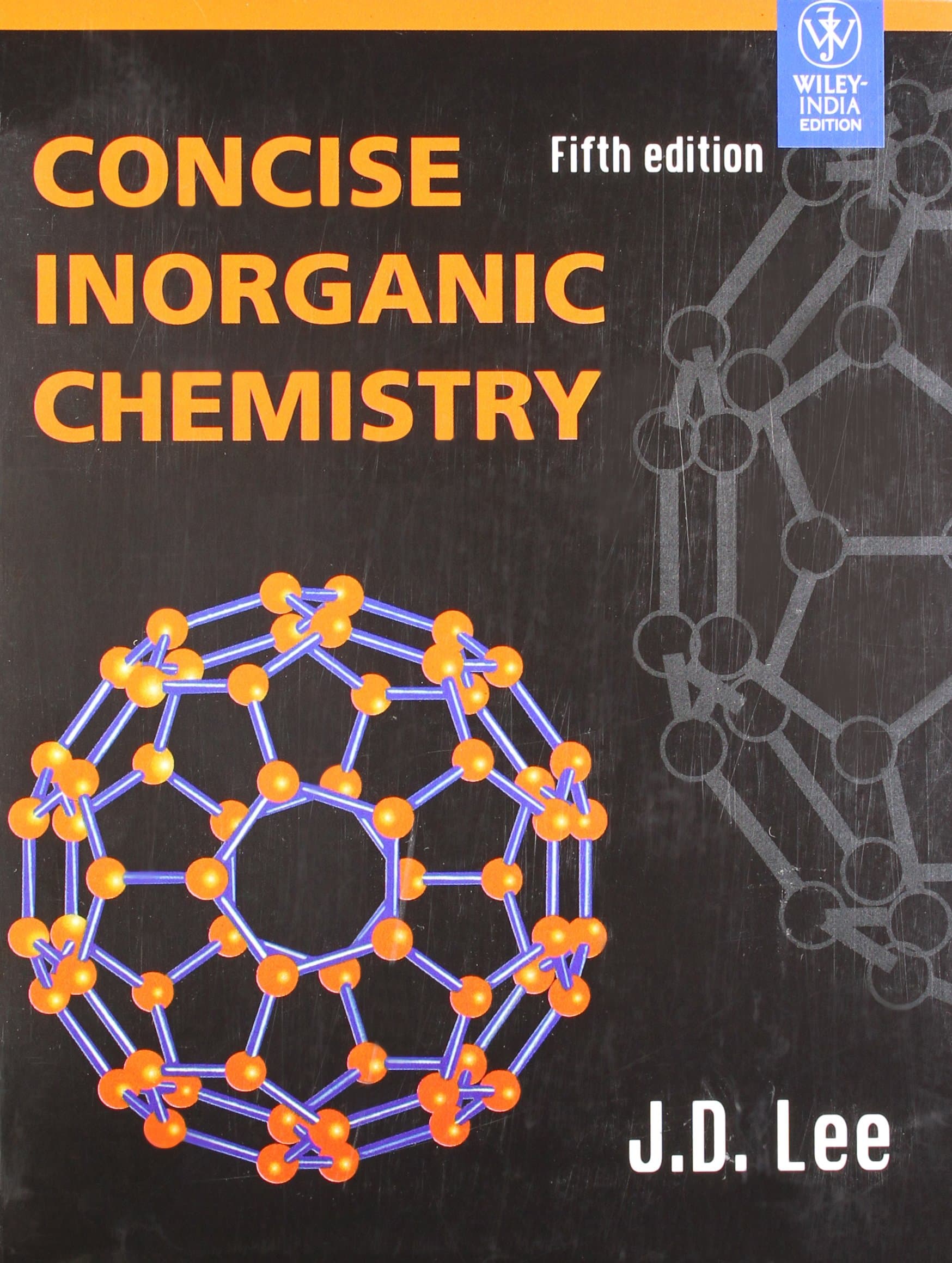 CONCISE INORGANIC CHEMISTRY, 5TH EDN: Fifth Edition by J.D. Lee