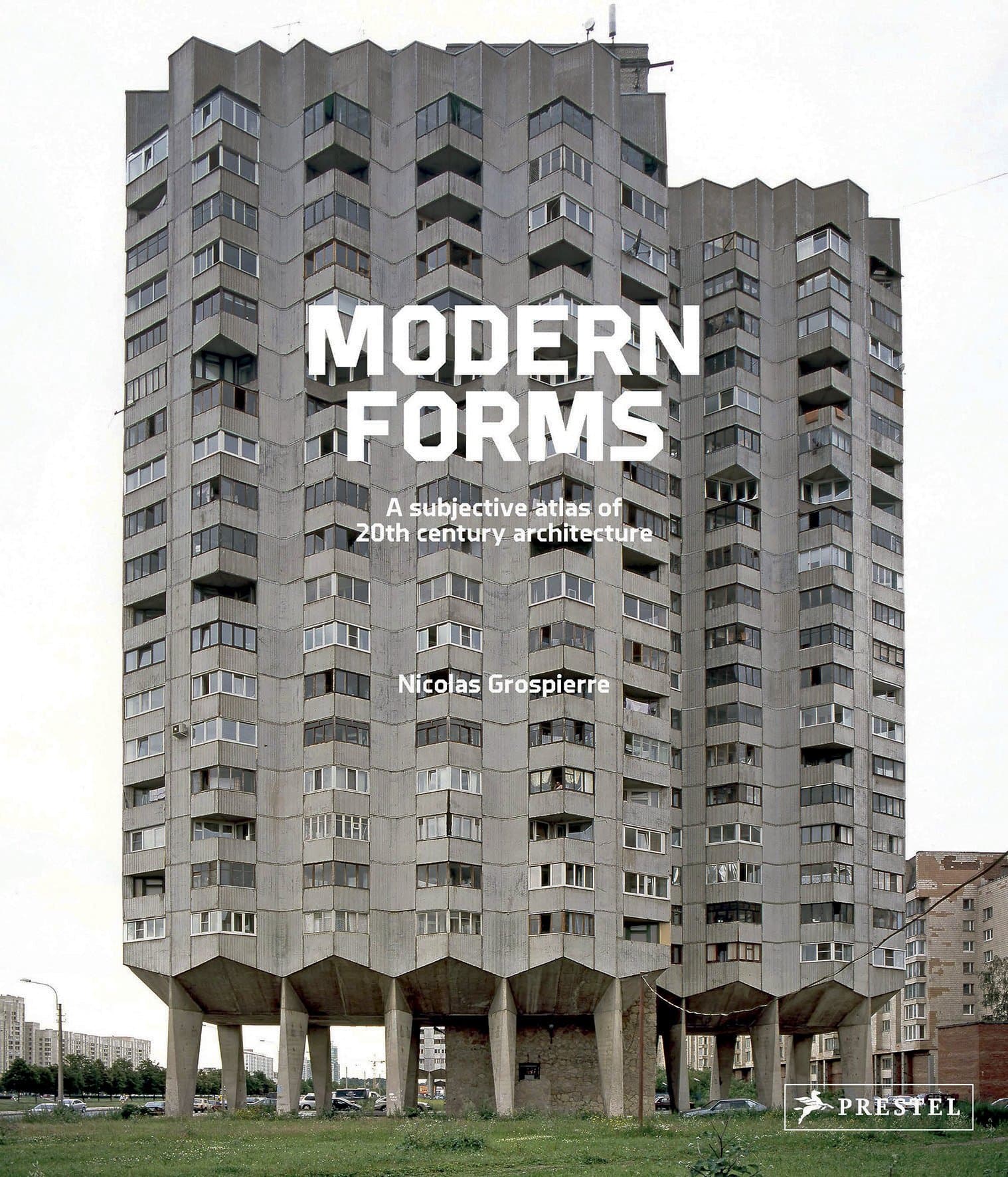 Modern Forms: A Subjective Atlas of 20th-Century Architecture Hardcover – April 15, 2016