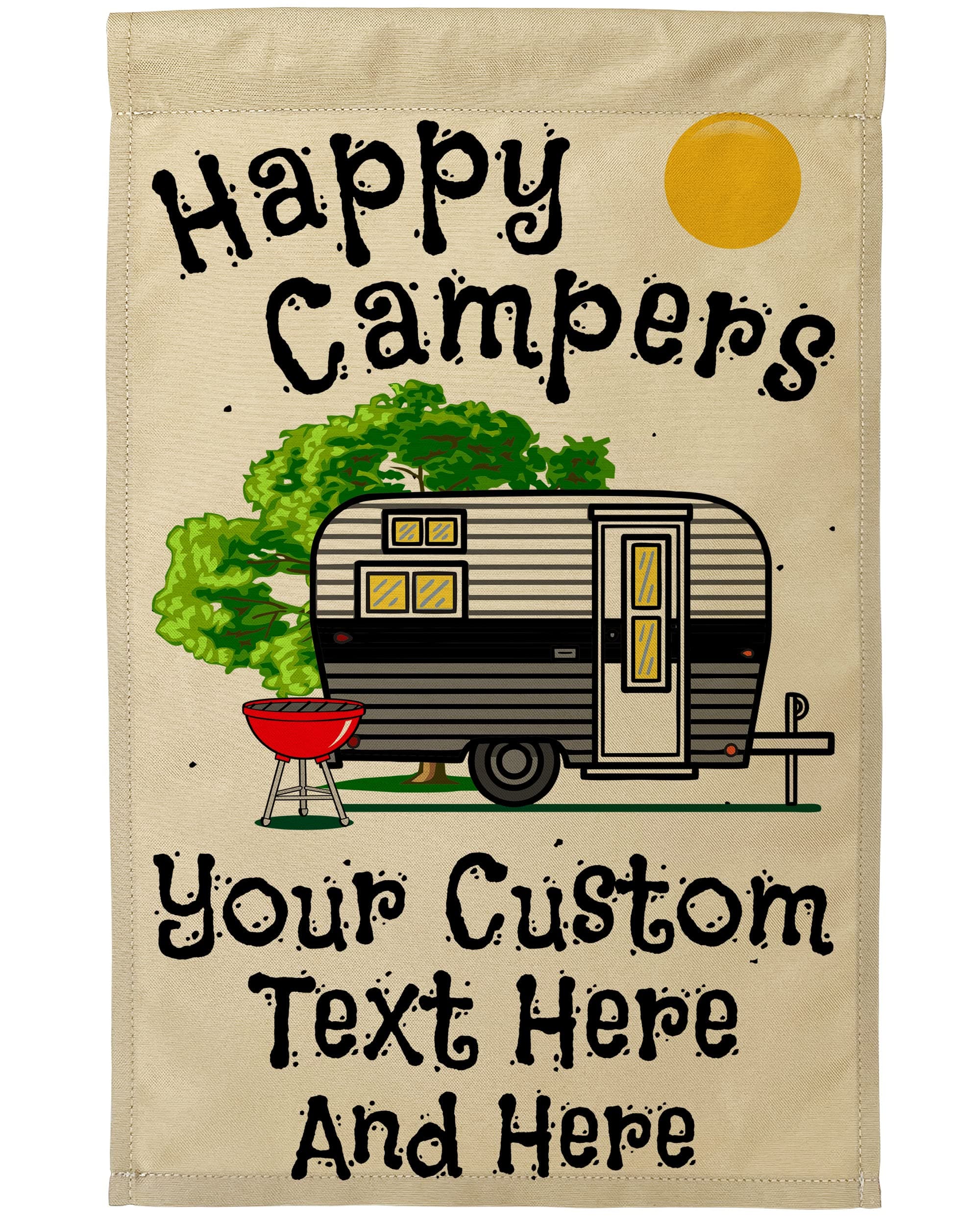 Happy Camper WorldPersonalized Camping Garden Sized Flag, Happy Campers and Vintage Travel Trailer Graphic, with 3 Additional Lines of Custom Text, Printed on Tan Fabric, Black and Gray Camper