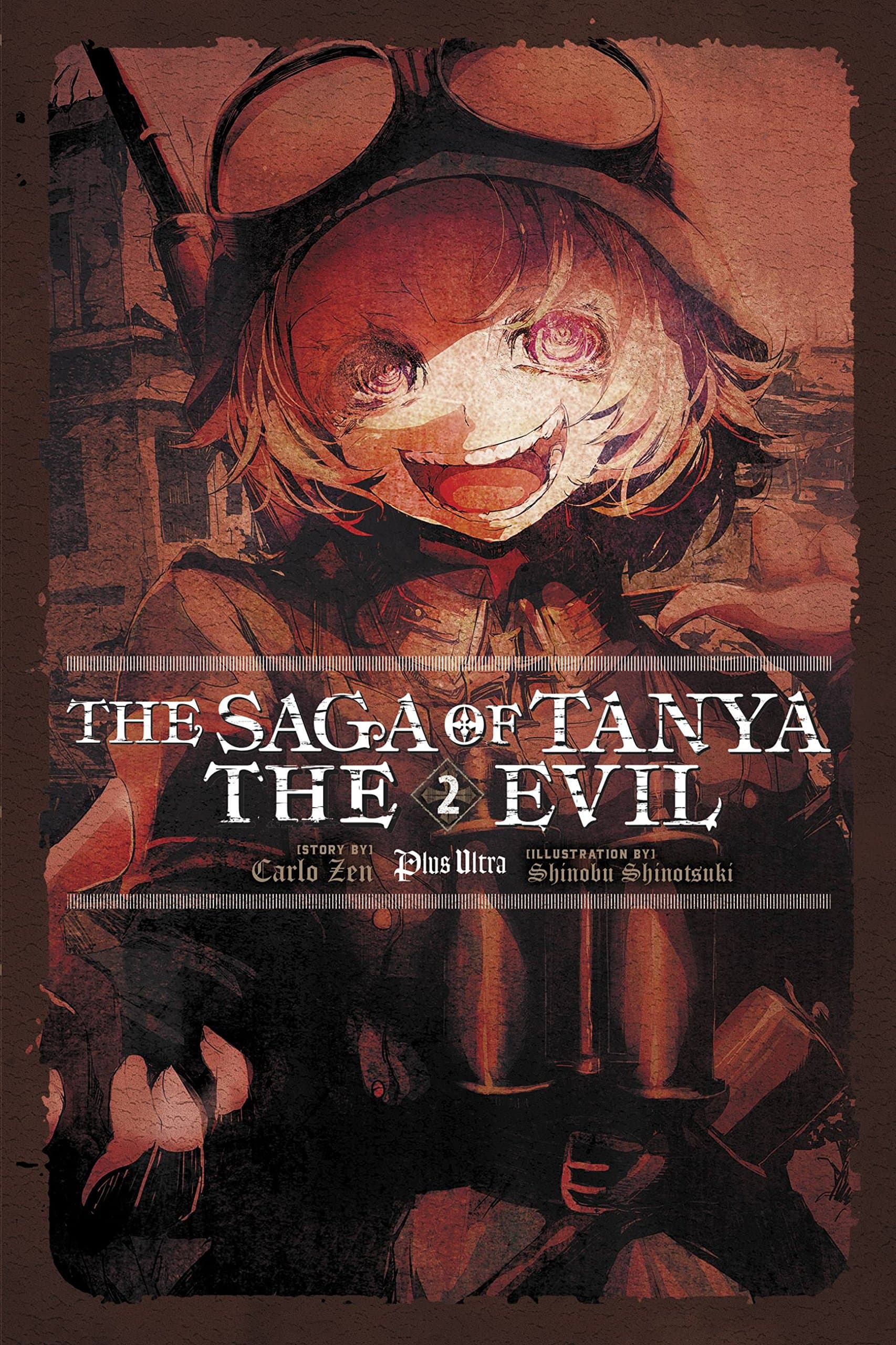 The Saga of Tanya the Evil, Vol. 2 (light novel): Plus Ultra (SAGA OF TANYA EVIL LIGHT NOVEL SC) Paperback – Illustrated, 20 Mar. 2018